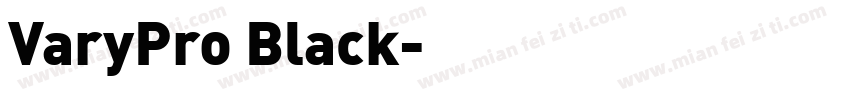 VaryPro Black字体转换